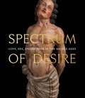 Cover: Spectrum of Desire - Metropolitan Museum of Art