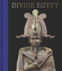 Enlarge image Cover: Divine Egypt - Metropolitan Museum of Art