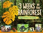 Cover: 3 Weeks in the Rainforest - Imagine Publishing, Inc
