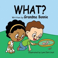 Enlarge image Cover: What? - Morgan James Publishing llc