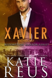Enlarge image Cover: Xavier: Rachedurst (Redemption Harbor-Serie, #7) - Kr Press, LLC