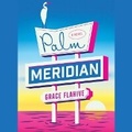 Cover: Palm Meridian - SIMON & SCHUSTER AUDIO