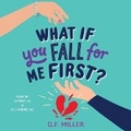 Cover: What If You Fall for Me First? - SIMON & SCHUSTER AUDIO