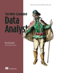 Abbildung von: The Well-Grounded Data Analyst - Simon + Schuster LLC