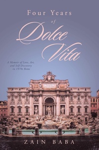 Abbildung von: Four Years of Dolce Vita - Archway Publishing