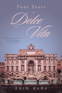 Abbildung von: Four Years of Dolce Vita - Archway Publishing