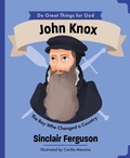Cover: John Knox - The Good Book Company