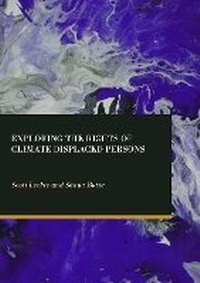 Enlarge image Cover: Exploring the Rights of Climate Displaced Persons - Ethics International Press Ltd