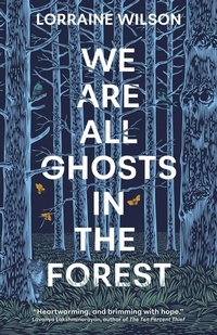Enlarge image Cover: We Are All Ghosts in the Forest: Volume 1 - Solaris