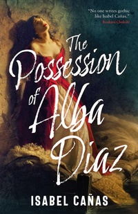 Abbildung von: The Possession of Alba Diaz - Solaris