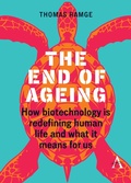 Cover: The End of Ageing - Anthem Press