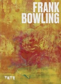 Cover: Artists Series: Frank Bowling - Tate Publishing