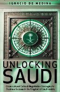 Abbildung von: Unlocking Saudi - Nomad Publishing