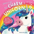 Cover: What's it Like to... Charm a Unicorn? - Townhouse