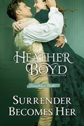 Cover: Surrender Becomes Her (Scandalous Brides, #4) - Heather Boyd