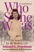 Cover: Who She Was: My Search for My Mother's Life - The Sager Group LLC