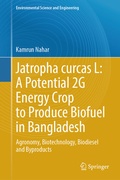 Cover: Jatropha curcas L: A Potential 2G Energy Crop to Produce Biofuel in Bangladesh - Springer