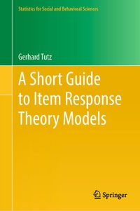 Enlarge image Cover: A Short Guide to Item Response Theory Models - Springer