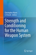 Cover: Strength and Conditioning for the Human Weapon System - Springer
