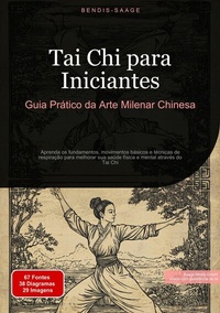 Abbildung von: Tai Chi para Iniciantes: Guia Prático da Arte Milenar Chinesa - Saage Books
