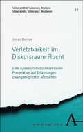 Cover: Verletzbarkeit im Diskursraum Flucht - Karl Alber Verlag