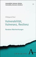 Cover: Vulnerabilit&auml;t, Vulneranz, Resilienz - Karl Alber Verlag