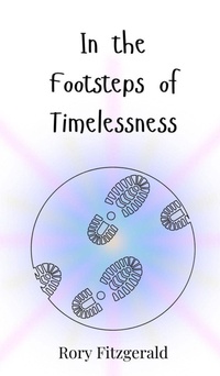 Enlarge image Cover: In the Footsteps of Timelessness - Creative Arts Management OÜ