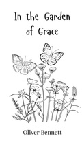 Cover: In the Garden of Grace - Creative Arts Management O&Uuml;