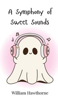 Cover: A Symphony of Sweet Sounds - Creative Arts Management O&Uuml;