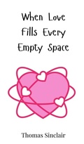 Cover: When Love Fills Every Empty Space - Creative Arts Management O&Uuml;