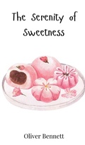 Cover: The Serenity of Sweetness - Creative Arts Management O&Uuml;