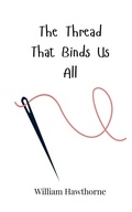 Cover: The Thread That Binds Us All - Creative Arts Management O&Uuml;