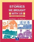 Cover: Stories We Brought With Us: Beginning Readings - Pearson Education (US)