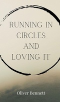 Cover: Running in Circles and Loving It - Creative Arts Management O&Uuml;