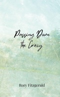 Cover: Passing Down the Crazy - Creative Arts Management O&Uuml;