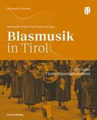 Abbildung von: Blasmusik in Tirol - Studien Verlag