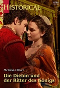 Cover: Die Diebin und der Ritter des K&ouml;nigs - CORA Verlag