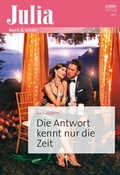 Cover: Die Antwort kennt nur die Zeit - CORA Verlag