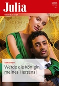 Cover: Werde die K&ouml;nigin meines Herzens! - CORA Verlag
