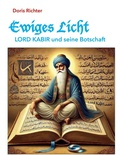 Cover: Ewiges Licht - LORD KABIR und seine Botschaft - BoD - Books on Demand