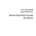 Cover: Meine (falschen) Freunde, die Waren - BoD - Books on Demand
