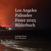 Abbildung von: Los Angeles Palisades Feuer 2025 Bilderbuch - BoD - Books on Demand