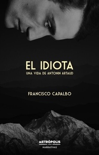 Abbildung von: El idiota - Metrópolis Libros