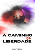 Cover: A Caminho Da Liberdade - Clube de Autores