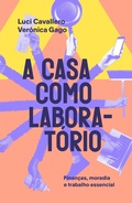 Cover: A casa como laborat&oacute;rio - Editora Elefante