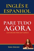 Cover: Ingl&ecirc;s E Espanhol - Pare Tudo Agora - Clube de Autores