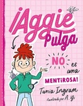 Cover: Aggie Pulga No Es Una Mentirosa! (Aggie Flea 1) - Obelisco