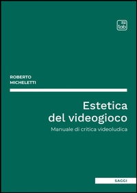 Abbildung von: Estetica del videogioco - tab edizioni