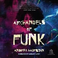 Enlarge image Cover: Archangels of Funk - Recorded Books, Inc.