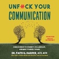 Cover: Unf*ck Your Communication - Blackstone Publishing